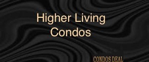 Higher Living Condos Mississauga