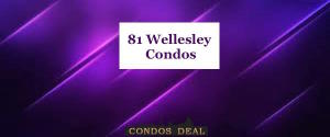 81 Wellesley Condos