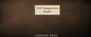 7397 Islington Ave Condos