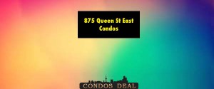 875 Queen St East Condos