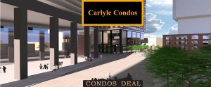Carlyle Condos