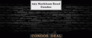 253 Markham Rd Condos