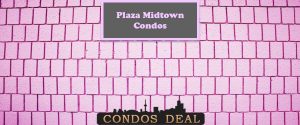 Plaza Midtown Condos