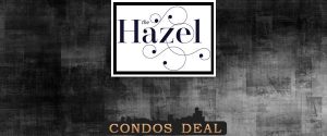 The Hazel Condos www.CondosDeal.com