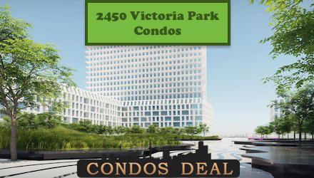 2450 Victoria Park Condos www.CondosDeal.com