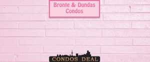 Bronte & Dundas Condos