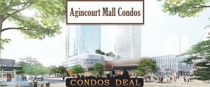 Agincourt Mall Condos