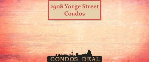 2908 Yonge Street Condos