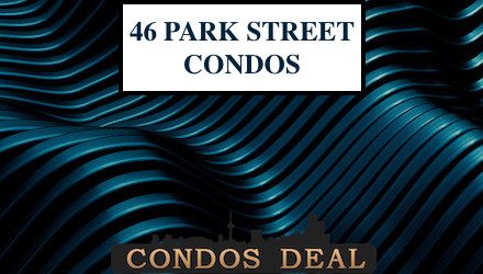 46 Park Street Condos